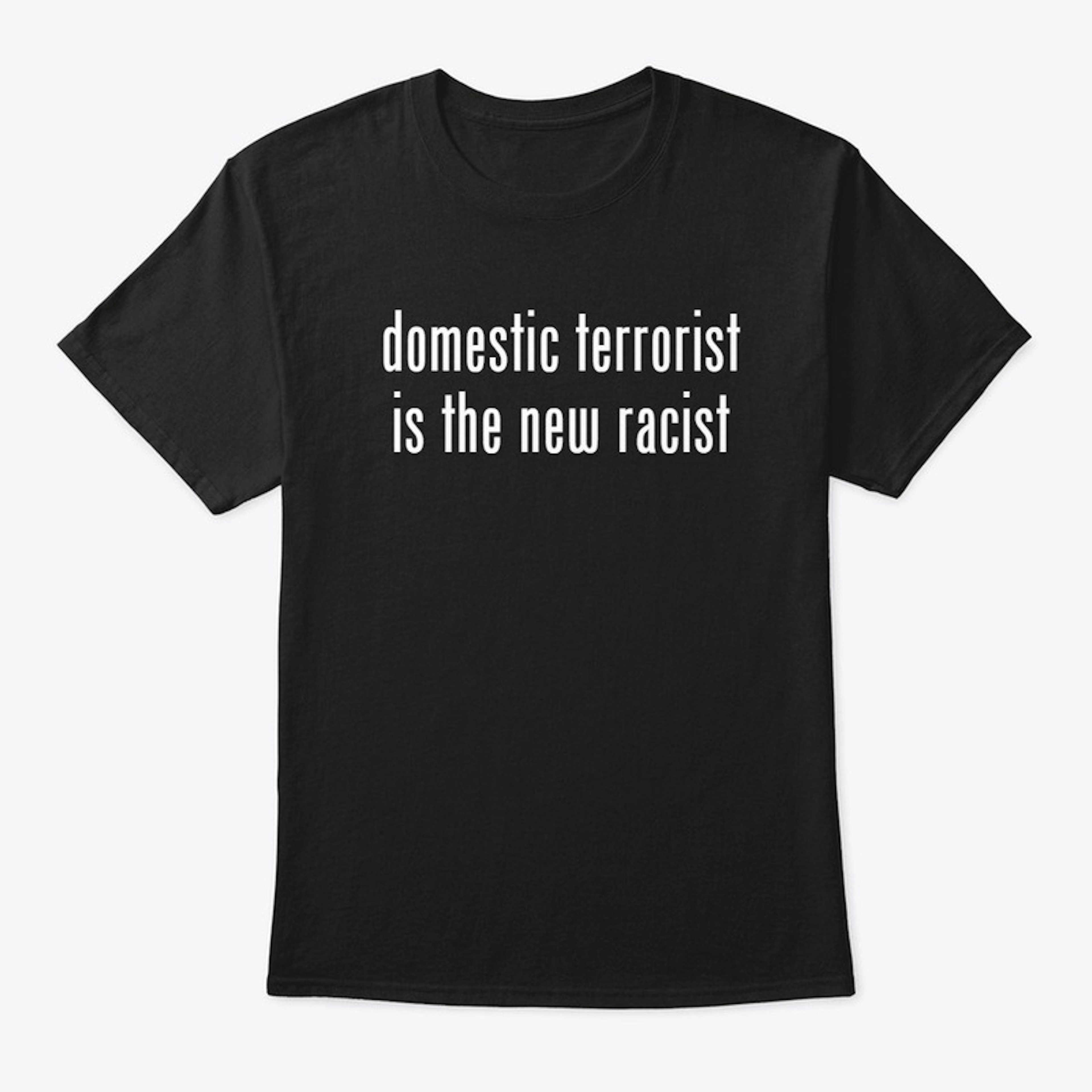 domestic terrorist is the new racist